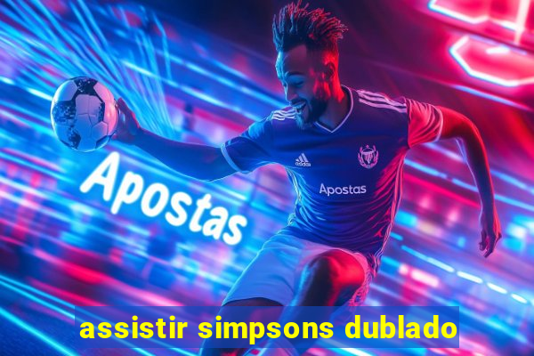 assistir simpsons dublado